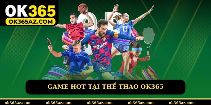 Sảnh game thể thao OK365