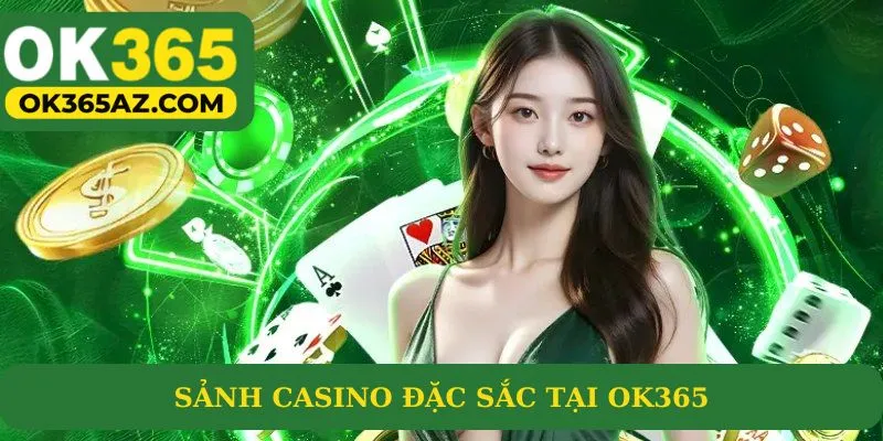 Sảnh cược Casino tại OK365