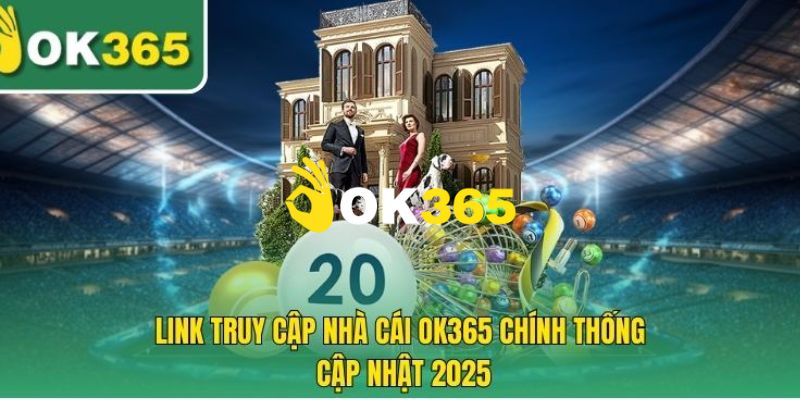 Ok365 | Trang Chủ Nhà Cái Ok365.com Uy Tín #1 | Đăng Ký +65K 12 Link truy cập vào trang chủ Ok365 chính thức không bị chặn 2026
